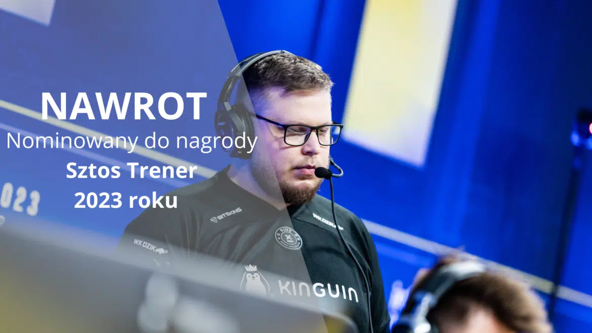 ESPORTOWE SZTOSY, NAWROT