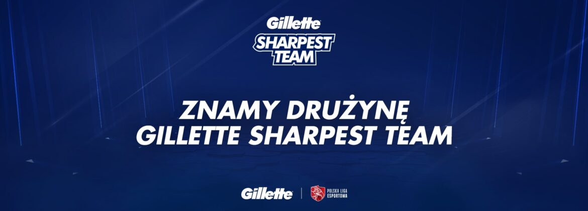 GILLETTE SHARPEST TEAM